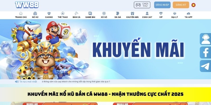 Khuyến mãi nổ hũ bắn cá WW88